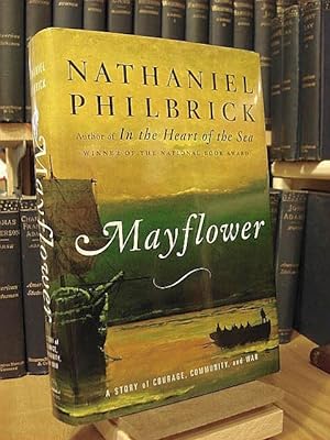 Seller image for Mayflower : A Story of Courage, Community, and War for sale by Henniker Book Farm and Gifts