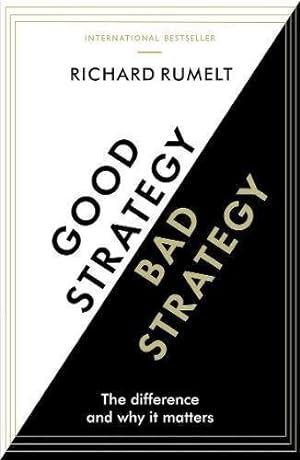 Immagine del venditore per Good Strategy/Bad Strategy : The Difference and Why It Matters venduto da GreatBookPrices