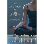 Seller image for The Pure Heart of Yoga for sale by eCampus