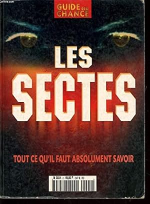 Image du vendeur pour les sectes (tout ce qu'il faut absolument savoir, guide de la chance) [andre guerber] mis en vente par Ammareal