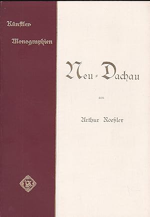 Bild des Verkufers fr Neu-Dachau - Knstler-Monographien zum Verkauf von Versandantiquariat Karin Dykes