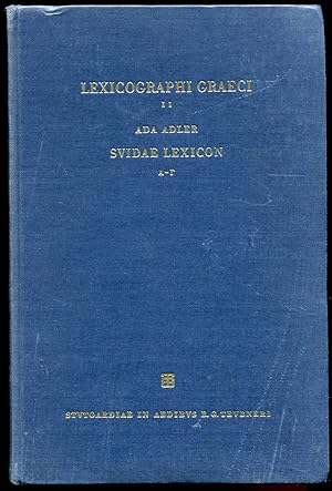 Seller image for Lexicographi Graeci. Suidae Lexicon. (Vol. I, Alpha-Omega Index) Pars I. Alpha-Gamma for sale by Leaf and Stone Books