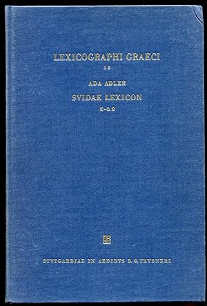 Lexicographi Graeci. Suidae Lexicon. (Vol. I, Alpha-Omega Index) Pars III. Kappa-Omicron. Omega