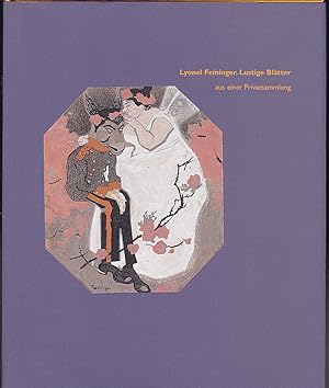 Imagen del vendedor de Lyonel Feininger. Lustige Bltter aus seiner Privatsammlung a la venta por Versandantiquariat Karin Dykes