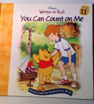 Bild des Verkufers fr You can count on me (Lessons from the Hundred-Acre Wood) zum Verkauf von Reliant Bookstore