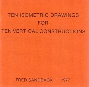 Bild des Verkufers fr Ten Isometric Drawings for Ten Vertical Constructions. Editor Amy Baker. zum Verkauf von Antiquariat Querido - Frank Hermann