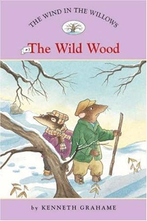 Seller image for Wind in the Willows #3: The Wild Wood: No. 3 (Easy Reader Classics) for sale by WeBuyBooks