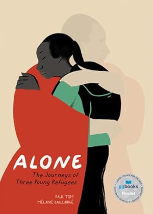 Bild des Verkufers fr Alone : The Journeys of Three Young Refugees zum Verkauf von GreatBookPrices