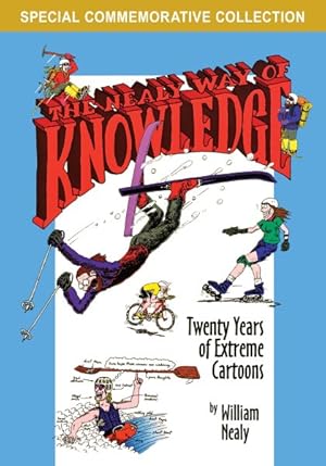 Bild des Verkufers fr Nealy Way of Knowledge : Twenty Years of Extreme Cartoons zum Verkauf von GreatBookPrices