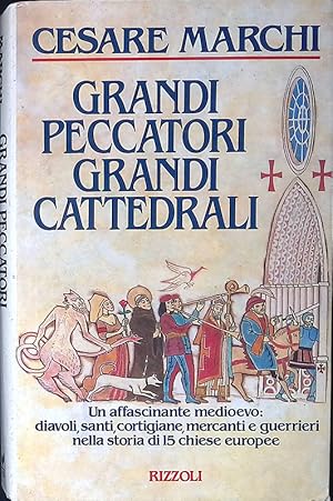 Grandi peccatori grandi cattedrali