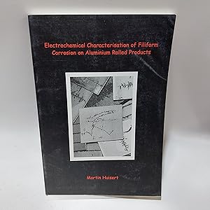 Bild des Verkufers fr Electrochemical Characterisation of Filiform Corrosion on Aluminium Rolled Products zum Verkauf von Cambridge Rare Books