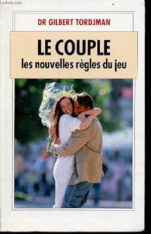 Immagine del venditore per Le couple les nouvelles rgles du jeu. venduto da Le-Livre
