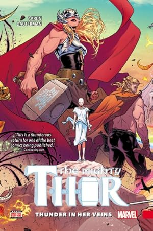 Imagen del vendedor de Mighty Thor 1 : Thunder in Her Veins a la venta por GreatBookPrices