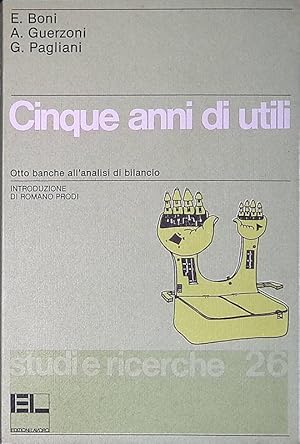 Cinque anni utili. Otto banche all'analisi di bilancio