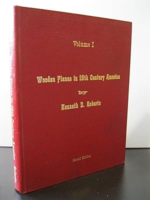 WOODEN PLANES IN 19th CENTURY AMERICA VOLUME I