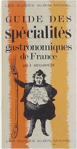 Bild des Verkufers fr Guide des spcialits gastronomiques de France zum Verkauf von Untje.com