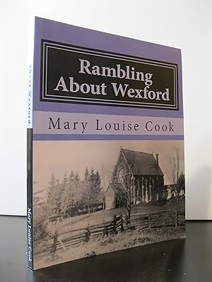 RAMBLING ABOUT WEXFORD **SIGNED BY THE AUTHOR**