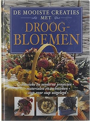 Bild des Verkufers fr De mooiste creaties met droogbloemen zum Verkauf von Untje.com