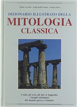 Seller image for Dizionario illustrato della mitologia classica for sale by Untje.com