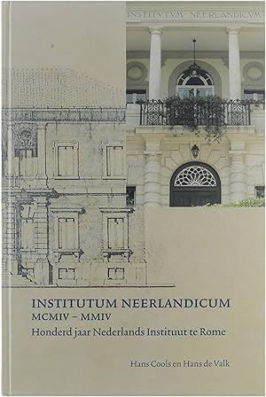 Imagen del vendedor de Institutum Neerlandicum MCMIV - MMIV: Honderd jaar Nederlands Instituur te Rome a la venta por Untje.com