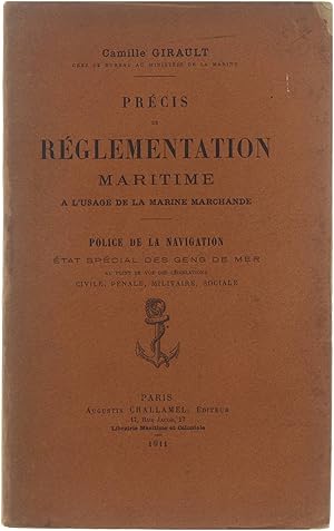 Précis de réglementation maritime à l' usage de la marine marchande