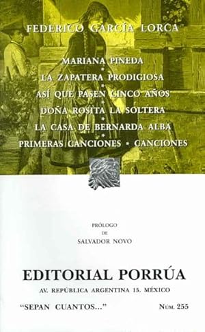 Imagen del vendedor de Mariana Pineda & La zapatera prodigiosa & Asi que pasen cinco anos & Dona Rosita la soltera & La casa de Bernarda Alba & Primeras Canciones & Canciones : Mariana Pineda & the Shoemaker's Wonderful Wife & When Five Years Pass & Dona Rosita the Spinster & the House of Bernarda Alba & First Songs & Songs -Language: Spanish a la venta por GreatBookPricesUK