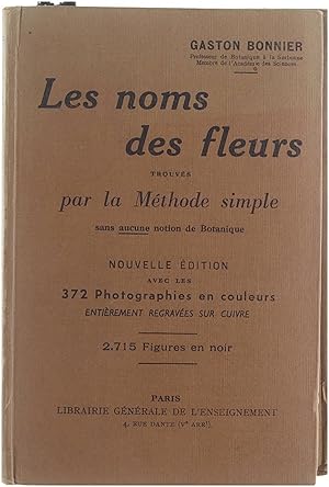 Immagine del venditore per Les noms des fleurs trouvs par la mthode simple venduto da Untje.com