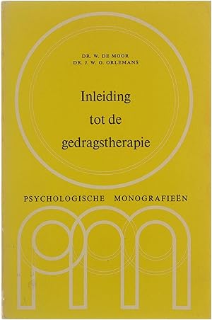 Seller image for Psychologische monografien: Inleiding tot de gedragstherapie for sale by Untje.com