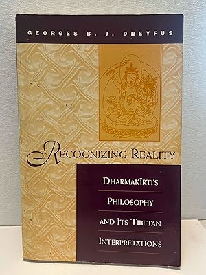 Imagen del vendedor de Recognizing Reality: Dharmakirti's Philosophy and Its Tibetan Interpretations (Suny Series in Buddhist Studies) a la venta por Berkshire Free Library