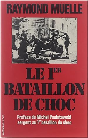Bild des Verkufers fr Le premier bataillon de choc zum Verkauf von Untje.com