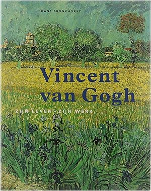 Bild des Verkufers fr Vincent van Gogh: Zijn leven, zijn werk zum Verkauf von Untje.com