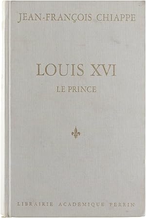 Seller image for Louis XVI - Le prince for sale by Untje.com