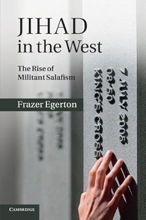 Image du vendeur pour Jihad in the West: The Rise of Militant Salafism mis en vente par WeBuyBooks