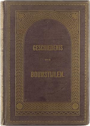 Seller image for Geschiedenis van de bouwstijlen in de hoofdtijdperken der Architectuur for sale by Untje.com