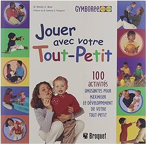 Seller image for Jouer avec votre tout-petit for sale by Untje.com
