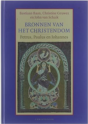 Seller image for Bronnen van het christendom : Petrus Paulus en Johannes for sale by Untje.com
