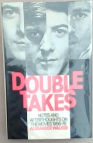Seller image for Double Takes: Notes and Afterthoughts On The Movies 1956-76 for sale by Chapter 1