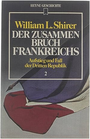 Bild des Verkufers fr Der Zusammenbruch Frandreichs: Aufsteig und Fall der Dritten Republik (Band 2) zum Verkauf von Untje.com