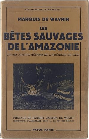 Bild des Verkufers fr Les btes sauvages de l'Amazone zum Verkauf von Untje.com