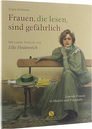 Seller image for Frauen, die lesen, sind gefhrlich - Lesende Frauen in Malerei und Fotografie for sale by Untje.com