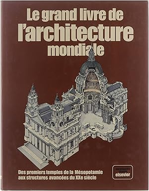 Bild des Verkufers fr Le grand livre de l'architecture mondiale zum Verkauf von Untje.com