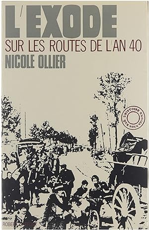 Bild des Verkufers fr L'Exode: Sur les routes de l'an 40 zum Verkauf von Untje.com