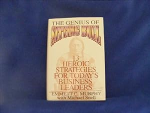 Imagen del vendedor de The Genius of Sitting Bull: Thirteen Heroic Strategies for Today's Business Leaders a la venta por Reliant Bookstore