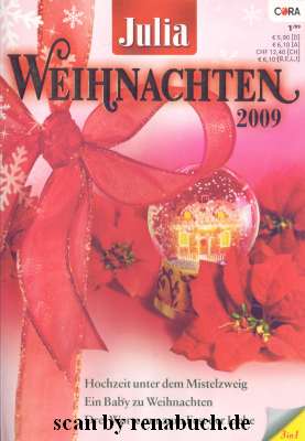 Seller image for Hochzeit unter dem Mistelzweig (Jessica Hart) / Ein Baby zu Weihnachten (Kate Hardy) / Drei Worte nur zum Fest der Liebe (Lynne Graham) Band 22 (1/09) der Reihe "Julia - Weihnachten 2009" for sale by Werner Hrter-Antiquariat