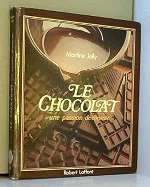 Seller image for LE CHOCOLAT une passion dvorante for sale by JLG_livres anciens et modernes