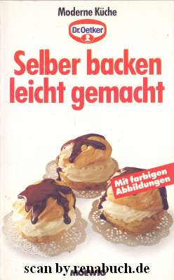 Selber backen leicht gemacht Dr. Oetker-Kochbuch