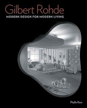 Gilbert Rohde: Modern Design for Living
