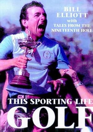 Seller image for This Sporting Life: Golf - The Story of Men and Women Who Made the Game What it is Today for sale by WeBuyBooks