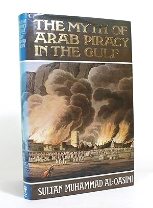 Seller image for The Myth of Arab Piracy in the Gulf for sale by Minotavros Books,    ABAC    ILAB
