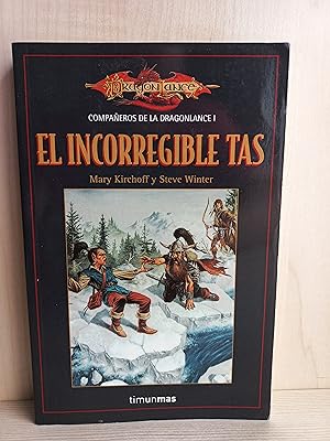 Immagine del venditore per El incorregible Tas. Compaeros de la Dragonlance I. Mary Kirchoff. Timun Mas, 2008. venduto da Bibliomania